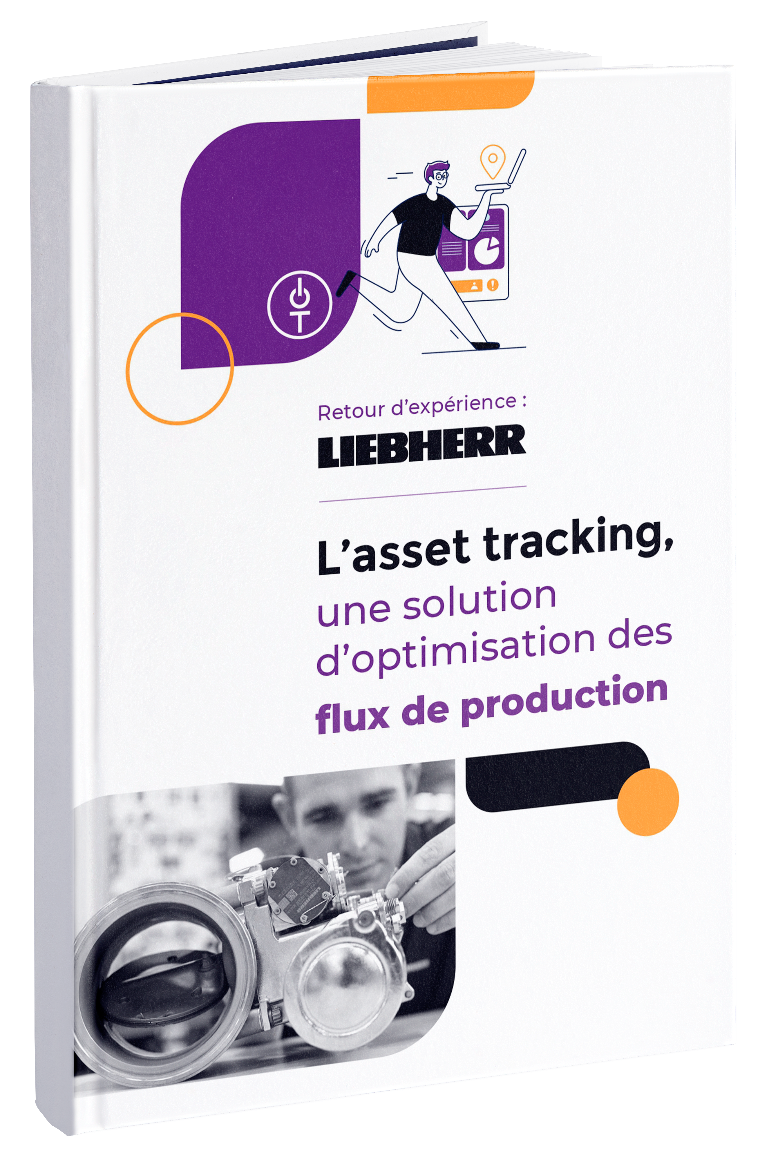 Retour dexpérience _ Lasset tracking, une solution doptimisation des flux de production